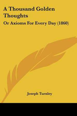 A Thousand Golden Thoughts de Joseph Turnley