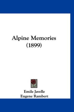 Alpine Memories (1899) de Emile Javelle