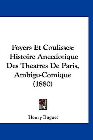 Foyers Et Coulisses de Henry Buguet