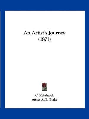 An Artist's Journey (1871) de C. Reinhardt