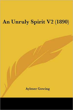 An Unruly Spirit V2 (1890) de Aylmer Gowing