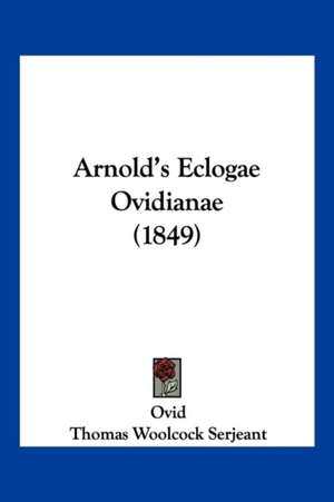 Arnold's Eclogae Ovidianae (1849) de Ovid