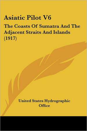 Asiatic Pilot V6 de United States Hydrographic Office