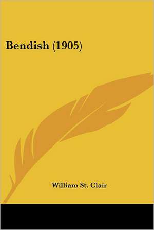 Bendish (1905) de William St Clair