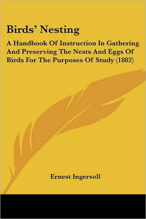 Birds' Nesting de Ernest Ingersoll