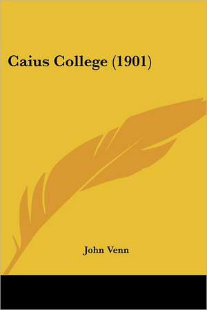 Caius College (1901) de John Venn