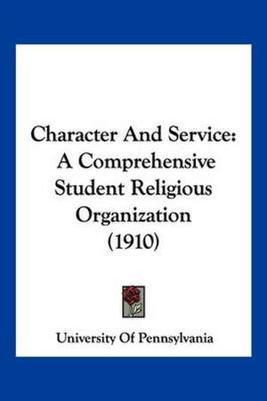 Character And Service de University Of Pennsylvania