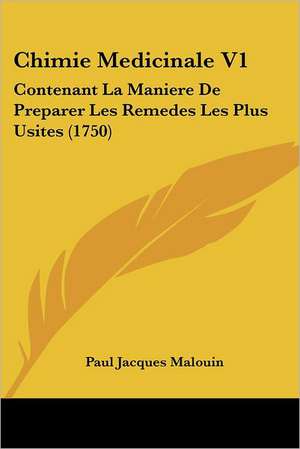 Chimie Medicinale V1 de Paul Jacques Malouin