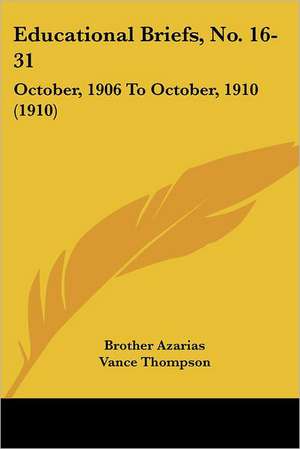 Educational Briefs, No. 16-31 de Brother Azarias