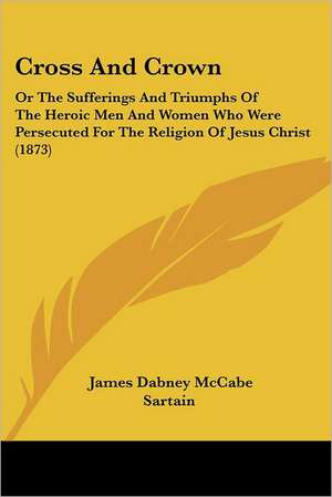 Cross And Crown de James Dabney Mccabe