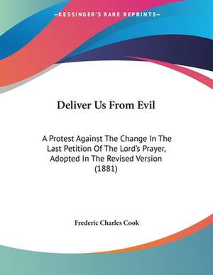 Deliver Us From Evil de Frederic Charles Cook