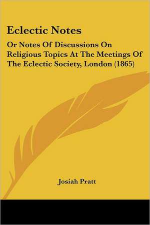 Eclectic Notes de Josiah Pratt