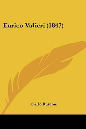 Enrico Valieri (1847) de Carlo Rusconi