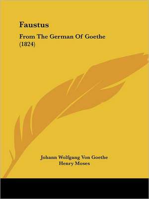 Faustus de Johann Wolfgang von Goethe