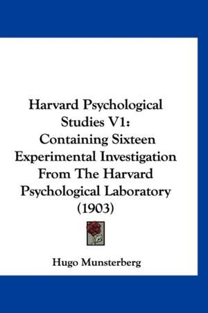 Harvard Psychological Studies V1 de Hugo Munsterberg