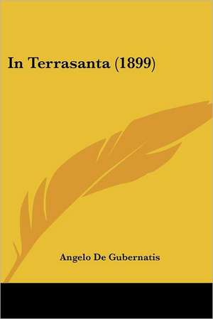 In Terrasanta (1899) de Angelo De Gubernatis