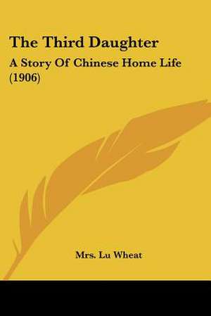 The Third Daughter de Lu Wheat