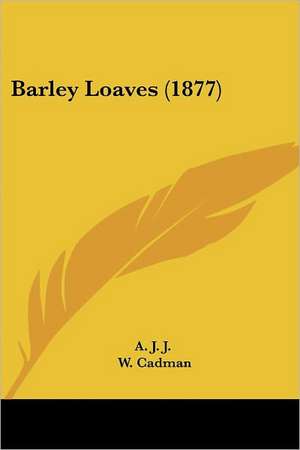 Barley Loaves (1877) de A. J. J.