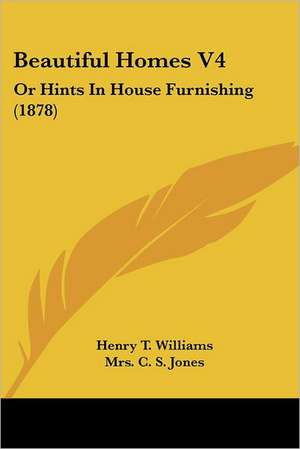 Beautiful Homes V4 de Henry T. Williams