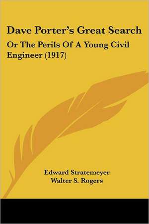 Dave Porter's Great Search de Edward Stratemeyer