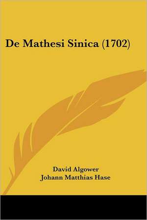 De Mathesi Sinica (1702) de David Algower