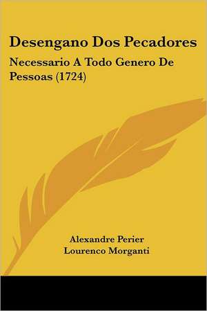 Desengano Dos Pecadores de Alexandre Perier