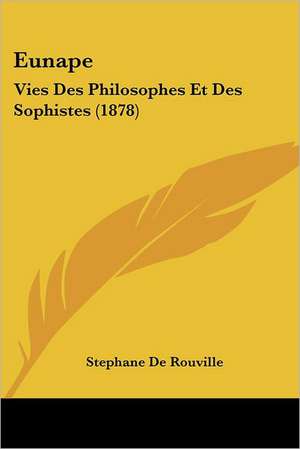 Eunape de Stephane De Rouville