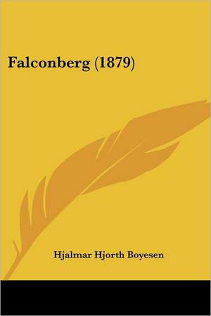 Falconberg (1879) de Hjalmar Hjorth Boyesen