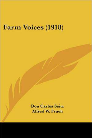 Farm Voices (1918) de Don Carlos Seitz