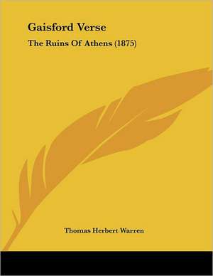 Gaisford Verse de Thomas Herbert Warren