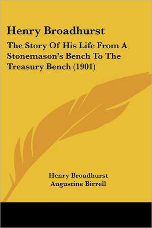 Henry Broadhurst de Henry Broadhurst