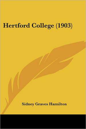 Hertford College (1903) de Sidney Graves Hamilton