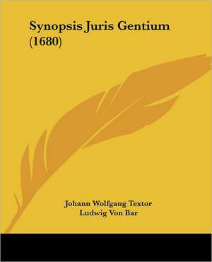 Synopsis Juris Gentium (1680) de Johann Wolfgang Textor