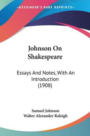 Johnson On Shakespeare de Samuel Johnson