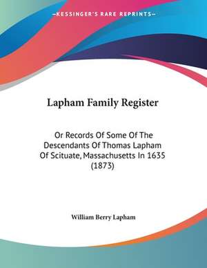 Lapham Family Register de William Berry Lapham