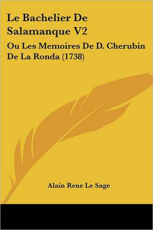 Le Bachelier De Salamanque V2 de Alain Rene Le Sage