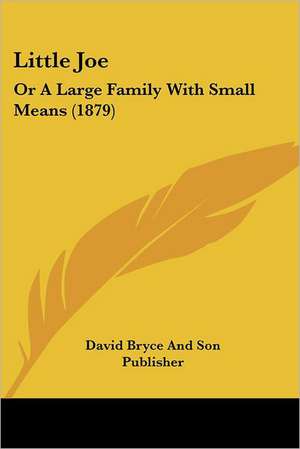 Little Joe de David Bryce And Son Publisher