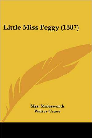 Little Miss Peggy (1887) de Molesworth