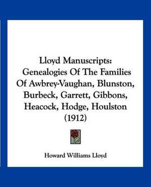 Lloyd Manuscripts de Howard Williams Lloyd