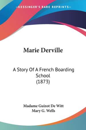 Marie Derville de Madame Guizot De Witt