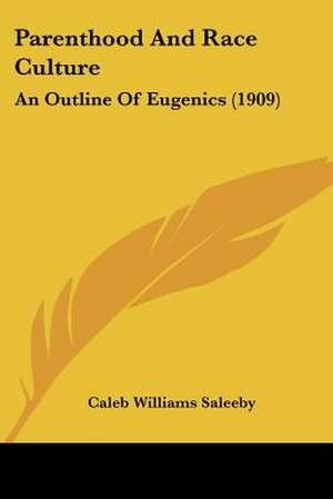 Parenthood And Race Culture de Caleb Williams Saleeby