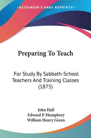 Preparing To Teach de John Hall