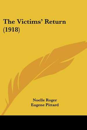 The Victims' Return (1918) de Noelle Roger