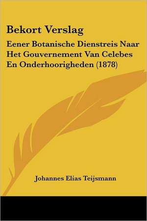 Bekort Verslag de Johannes Elias Teijsmann