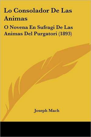 Lo Consolador De Las Animas de Joseph Mach