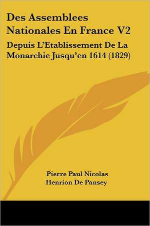 Des Assemblees Nationales En France V2 de Pierre Paul Nicolas Henrion De Pansey