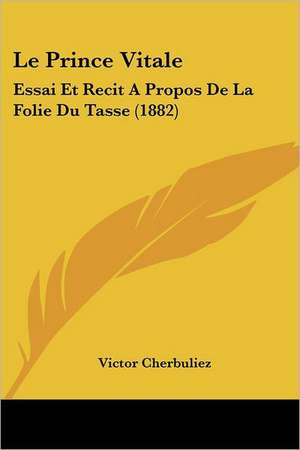 Le Prince Vitale de Victor Cherbuliez