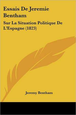 Essais De Jeremie Bentham de Jeremy Bentham