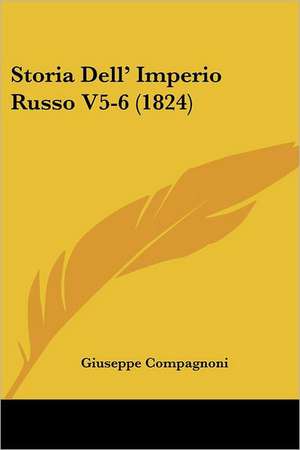 Storia Dell' Imperio Russo V5-6 (1824) de Giuseppe Compagnoni