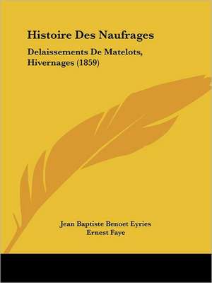 Histoire Des Naufrages de Jean Baptiste Benoet Eyries